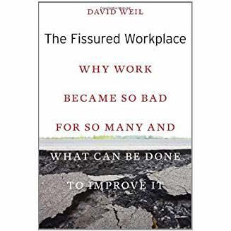 Cover of the book: The Fissured Workplace Why Work Became So Bad for So Many and What Can Be Done to Improve It